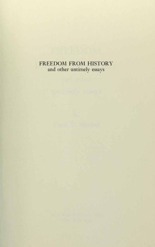 Freedom from History and Other Untimely Essays