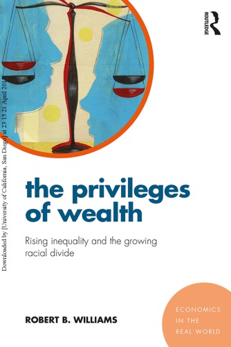 The Privileges of Wealth: Rising inequality and the growing racial divide