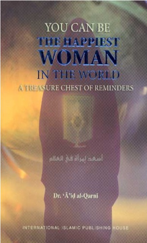 You Can Be the Happiest Woman in the World