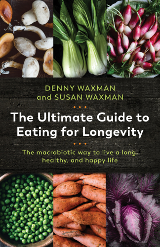 The Ultimate Guide to Eating for Longevity