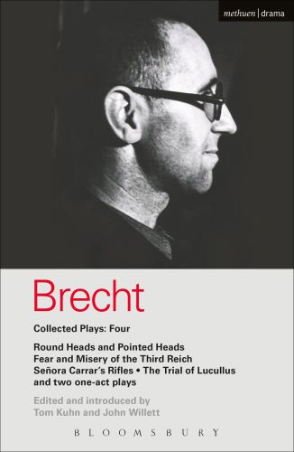 Brecht Collected Plays: 4: Round Heads & Pointed Heads ; Fear & Misery of the Third Reich ; Senora Carrar's Rifles ; Trial of Lucullus ; Dansen ; How Much Is Your Iron?