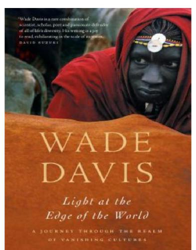 Light at the Edge of the World A Journey Through the Realm of Vanishing Cultures