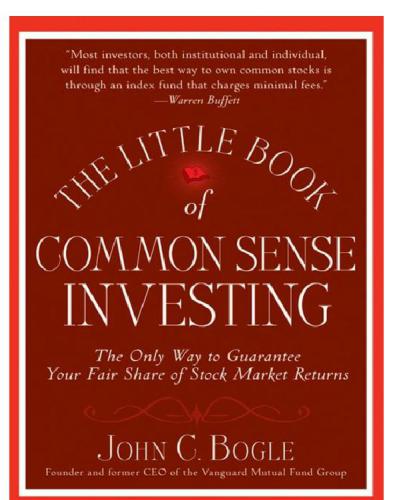 The little book of common sense investing: [the only way to guarantee your fair share of market returns]