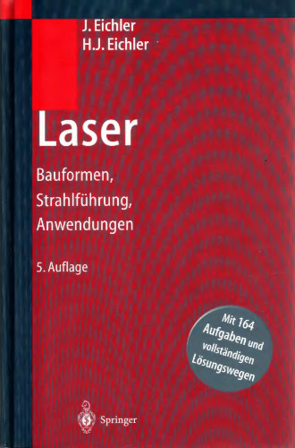 Laser: Bauformen, Strahlfuerung, Anwendungen