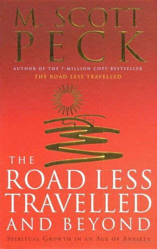 The road less travelled and beyond: spiritual growth in an age of anxiety