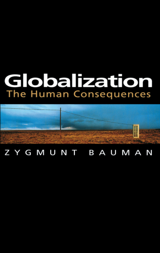 Globalization: the human consequences