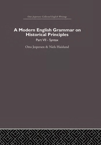 A modern English grammar on historical principles. Part VII, Syntax