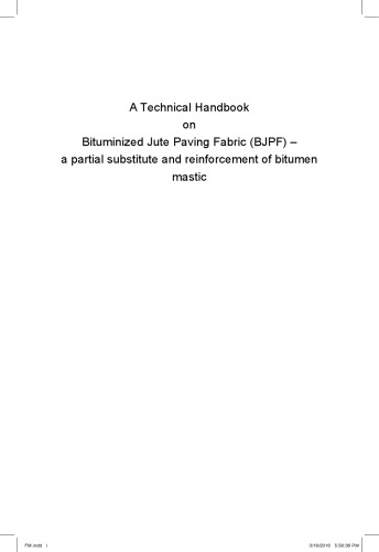 A technical handbook on bituminized jute paving fabric (BJPF): a partial substitute and reinforcement of bitumen mastic