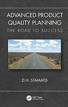Advanced product quality planning: the road to success