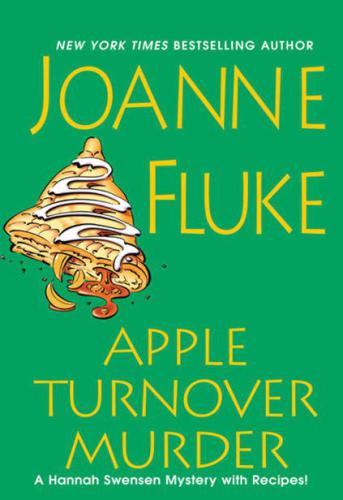 Apple turnover murder: a Hannah Swenson mystery with recipes