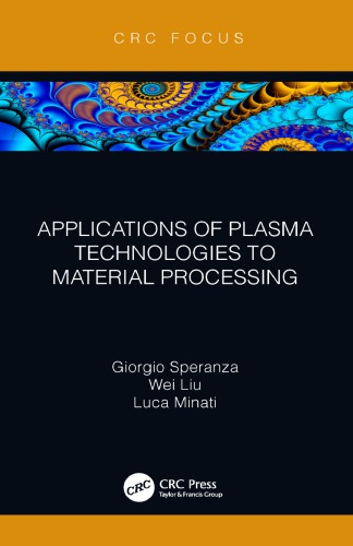 Applications of plasma technologies to material processing