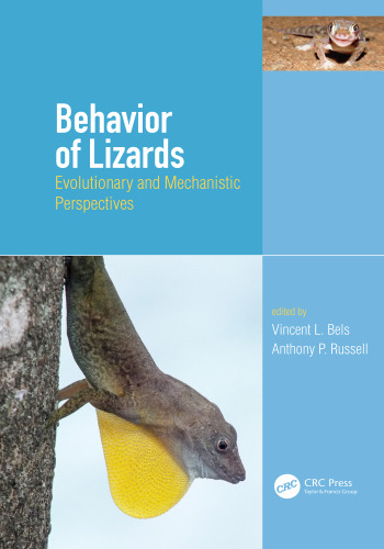 Behavior of lizards: evolutionary and mechanistic perspectives