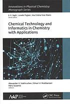 Chemical technology and informatics in chemistry with applications