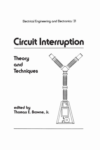 Circuit interruption: theory and techniques