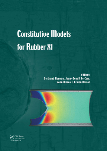 Constitutive models for rubber XI: proceedings of the 11th European conference on constitutive models for rubber, Nantes, France, 25-27 June 2019