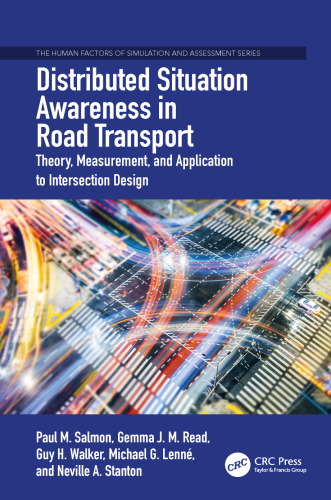 Distributed situation awareness in road transport: theory, measurement, and application to intersection design