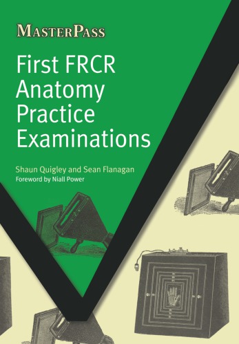 First FRCR anatomy practice examinations