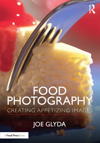 Food photography: creating appetizing images