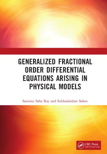 Generalized fractional order differential equations arising in physical models