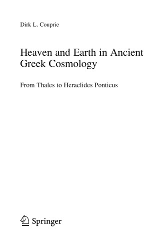 Heaven and Earth in ancient Greek cosmology: from Thales to Heraclides Ponticus