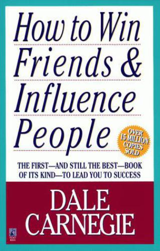 How To Win Friends and Influence People