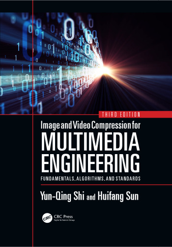 Image and video compression for multimedia engineering: fundamentals, algorithms, and standards