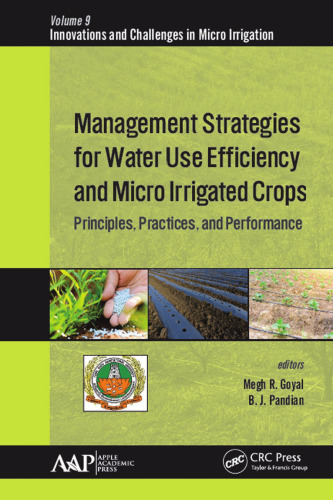 Management strategies for water use efficiency and micro irrigated crops: principles, practices, and performance
