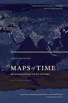 Maps of time: an introduction to big history