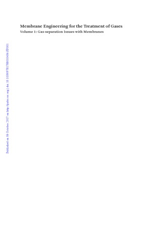 Membrane engineering for the treatment of gases Volume 1 Gas-separation issues with membranes