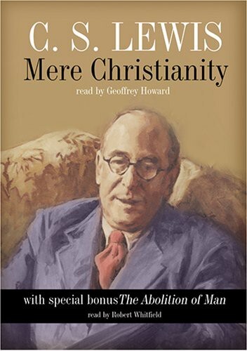 Mere Christianity: compromising the case for Christianity, Christian behaviour, and beyond personality