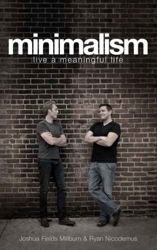 Minimalism: Live a Meaningful Life