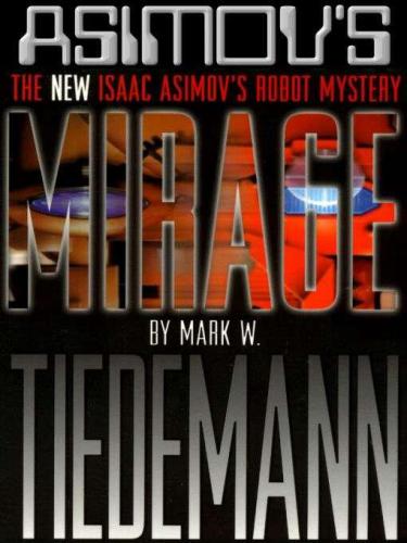 Mirage: Isaac Asimov's Robot Mystery