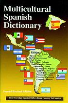 Multicultural Spanish dictionary: how everyday Spanish differs from country to country