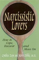 Narcissistic Lovers: How to Cope, Recover and Move On