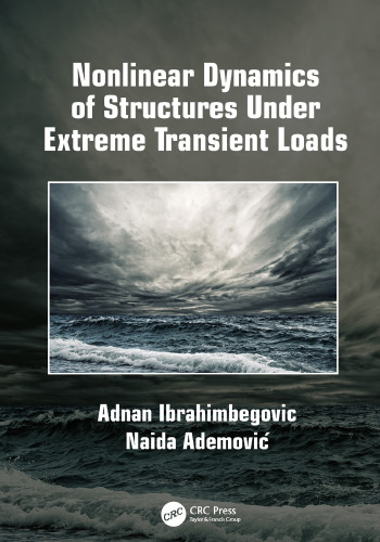 Nonlinear dynamics of structures under extreme transient loads