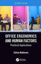 Office ergonomics and human factors: practical applications