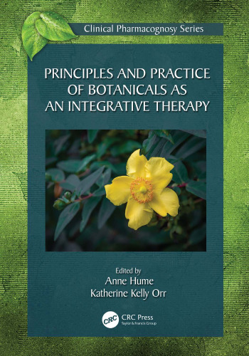 Principles and practice of botanicals as an integrative therapy