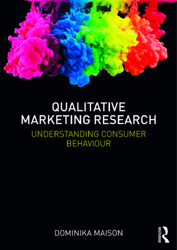 Qualitative marketing research: understanding consumer behavior