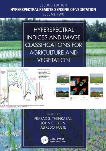 Remote sensing of vegetation. Hyperspectral indices and image classifications for agriculture and vegetation