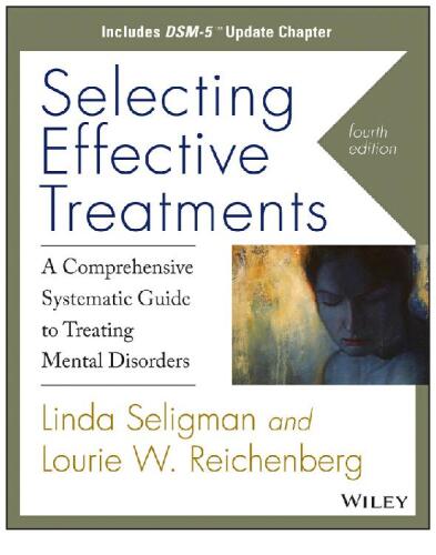 Selecting effective treatments: a comprehensive systematic guide to treating mental disorders, includes DSM-5 update chapter