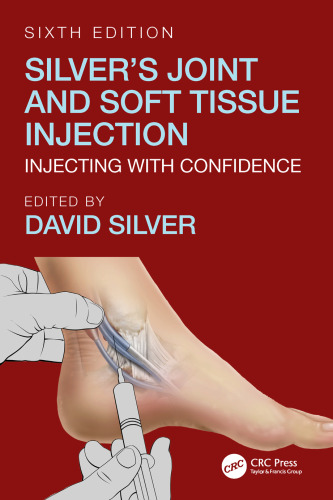 Silver's joint and soft tissue injection: injecting with confidence