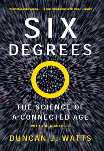 Six Degrees: The Science of a Connected Age (Open Market Edition)