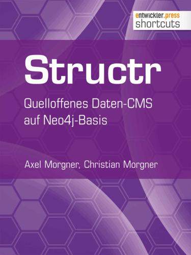 Structr: Quelloffenes Daten-CMS auf Neo4j-Basis (shortcuts 134)