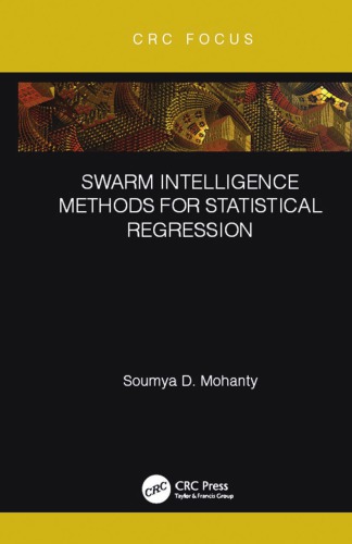 Swarm Intelligence Methods for Statistical Regression