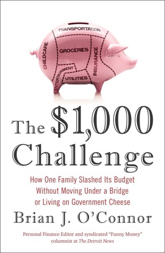 The $1,000 challenge: how one family slashed its budget without moving under a bridge or living on government cheese
