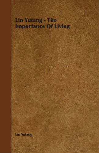 Lin Yutang - the Importance of Living