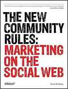The new community rules: marketing on the social web