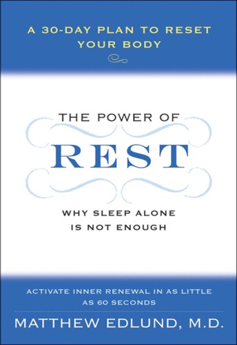 The power of rest: why sleep alone is not enough. a 30-day plan to reset your body