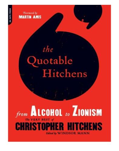 The quotable Hitchens: from alcohol to Zionism