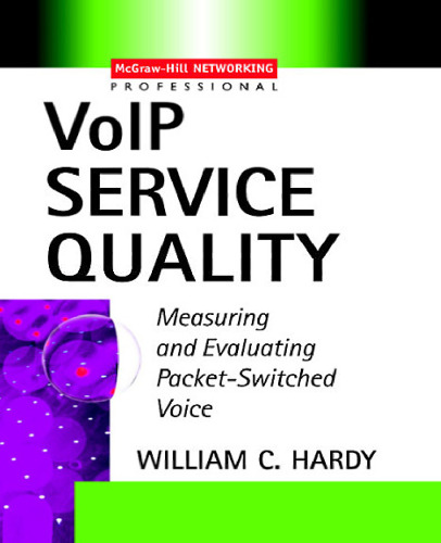 VoIP service quality: measuring and evaluating packet-switched voice